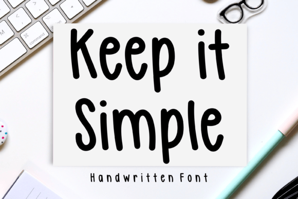 Keep It Simple: The Perfect Handwritten Typeface for Your Craft Business